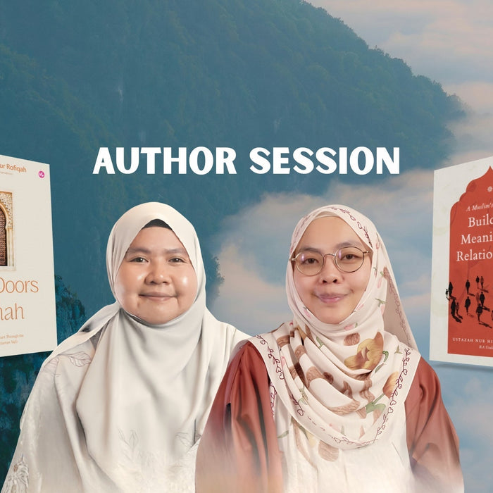Author Session: Ustazahs Zahratur Rofiqah & Nur Hidayah Azman