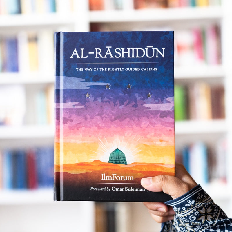 Al-Rashidun: The Way of the Rightly Guided Caliphs