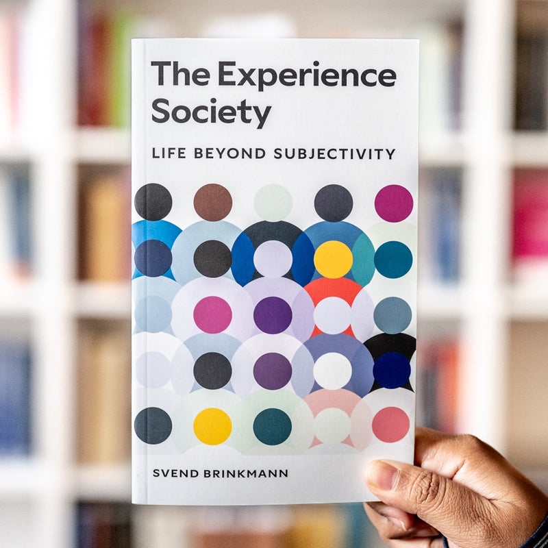 The Experience Society: Life Beyond Subjectivity