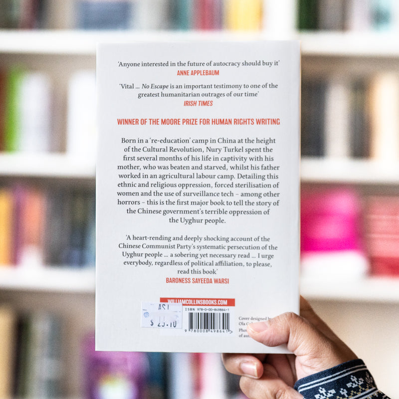 No Escape: The True Story of China's Genocide of the Uyghurs PB