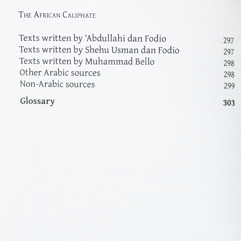 The African Caliphate: The Life, Works and Teaching of Sheikh Usman Dan Fodio