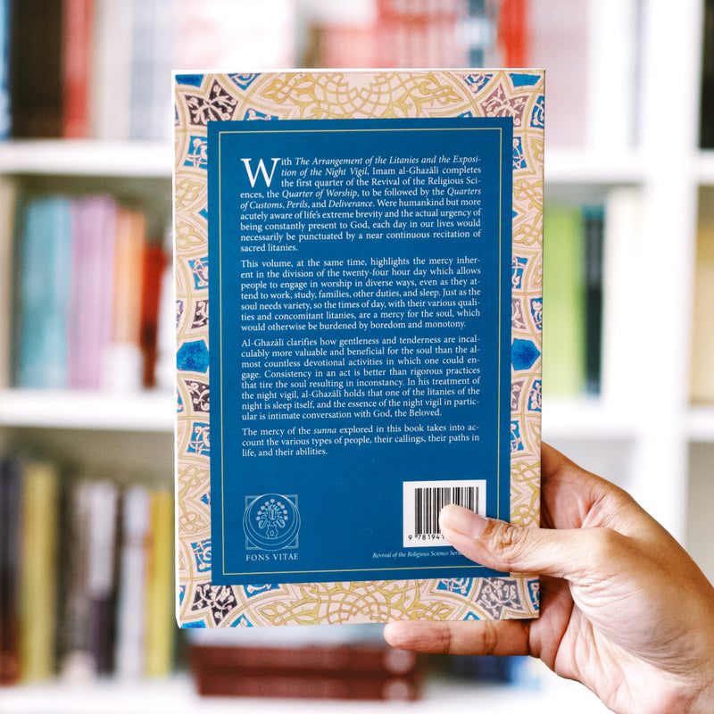 The Arrangement of the Litanies and the Exposition of the Night Vigil, Book 10 of Ihya ulum al-din
