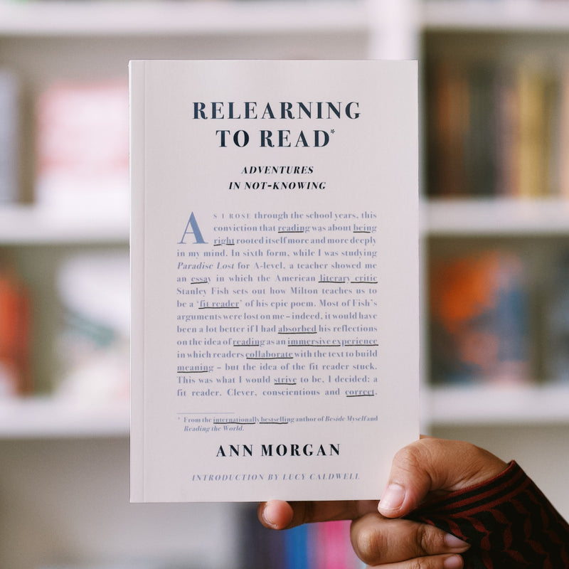 Relearning to Read: Adventures in Not-Knowing