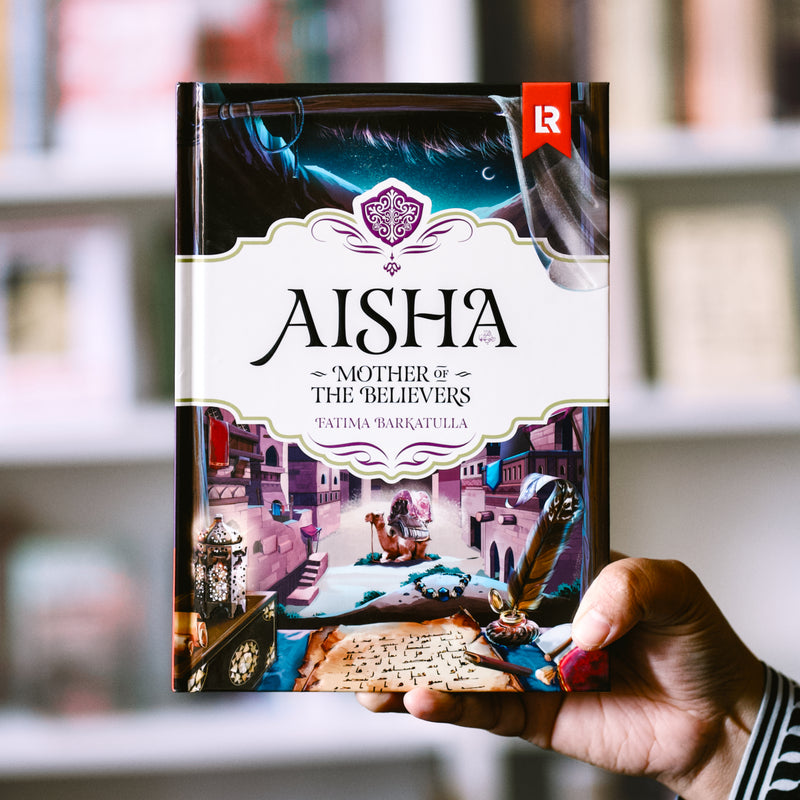 Aisha: Mother of the Believers