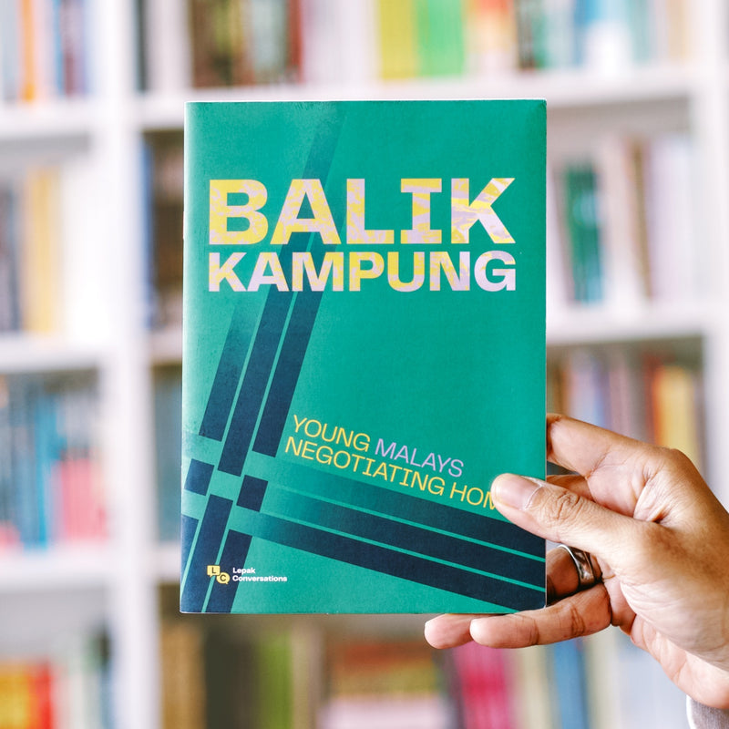 Lepak Conversations Zine 2: Balik Kampung