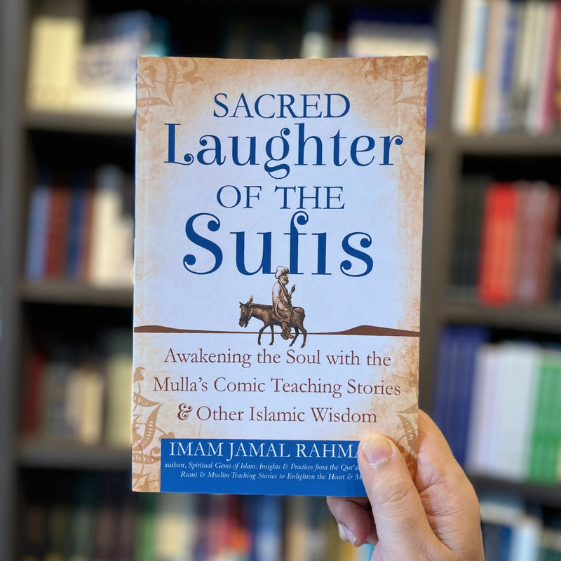 Sacred Laughter of the Sufis