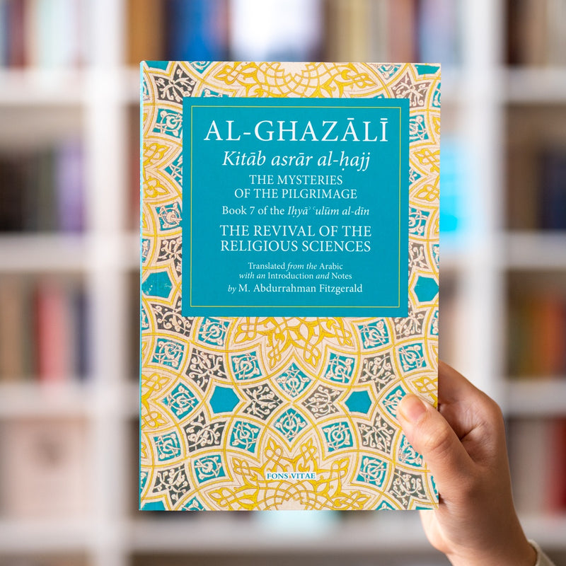 The Mysteries of the Pilgrimage, Book 7 of Ihya ulum al-din
