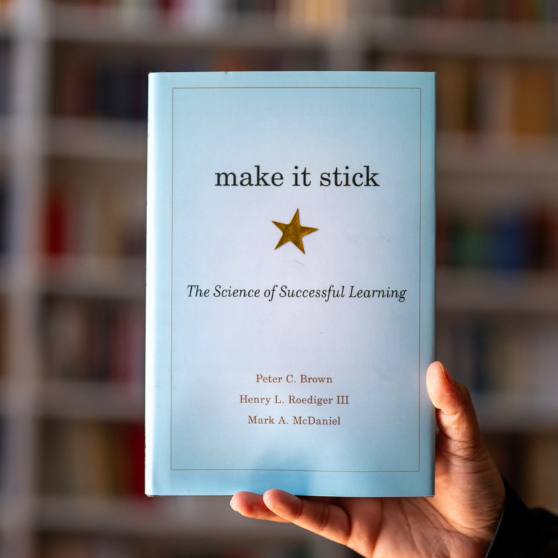 Make It Stick: The Science of Successful Learning