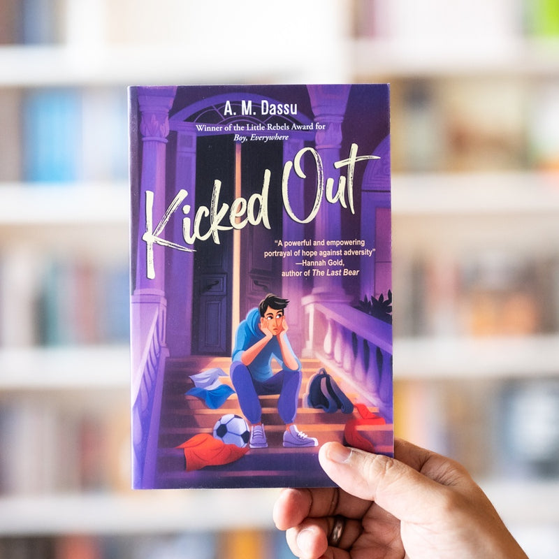 Kicked Out: A Boy, Everywhere Story