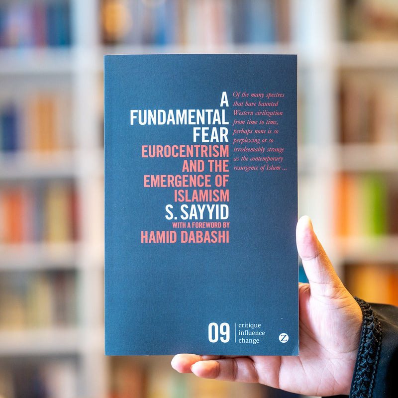 A Fundamental Fear: Eurocentrism and the Emergence of Islamism